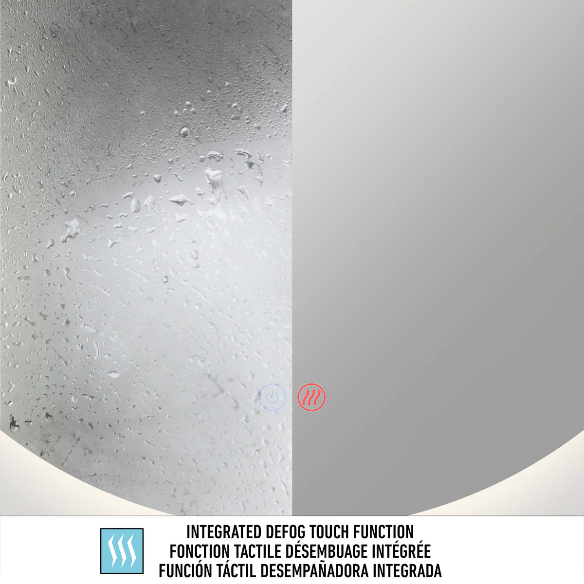 A round mirror showing a split surface: the left side has water droplets and fog, while the right side is clear. Below is a label reading Integrated Defog Touch Function in four languages.