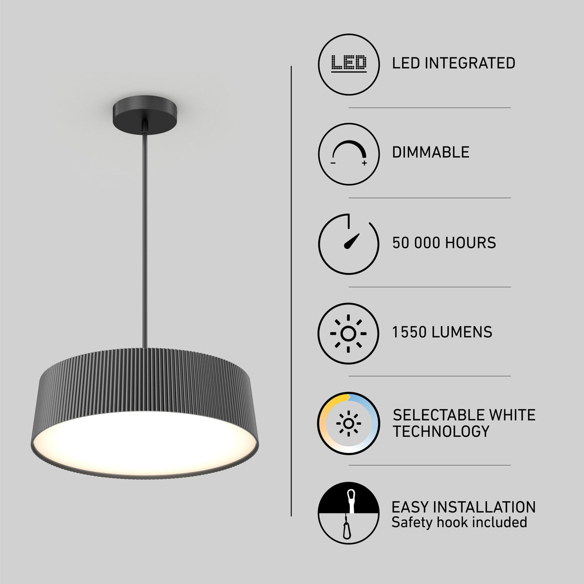 A modern black pendant light hangs from the ceiling. Text beside it highlights features: LED integrated, dimmable, 50,000 hours lifespan, 1550 lumens, selectable white technology, and easy installation with safety hook.